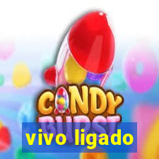 vivo ligado